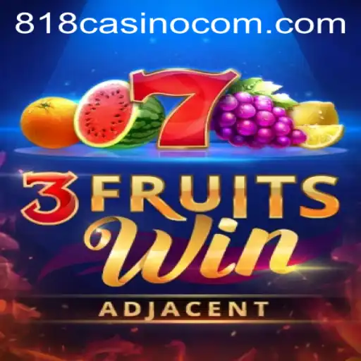 Unveiling the Thrills of 3FruitsWin at 818CASINO