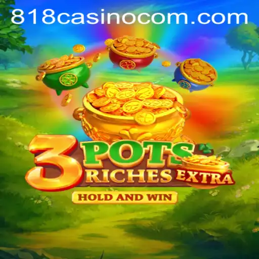 Unveiling the Thrills of 3potsExtra: A Dive into the 818CASINO Experience