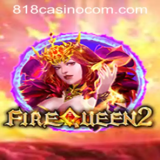 Discover the Thrills of FireQueen2 at 818CASINO