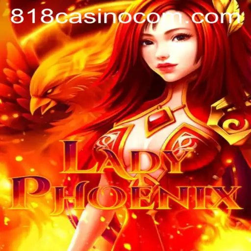 Exploring the Thrilling World of LadyPhoenix at 818CASINO