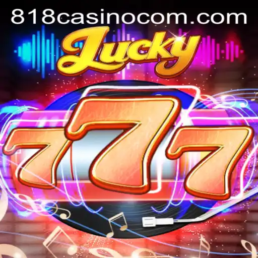 Exploring the Excitement of Lucky777 at 818CASINO