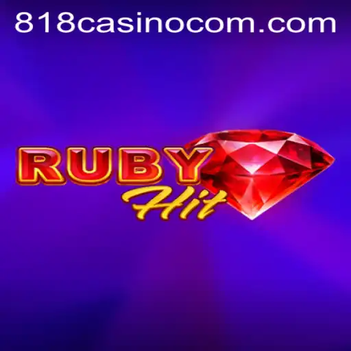 Unveiling RubyHit: The Exciting Adventure in 818CASINO