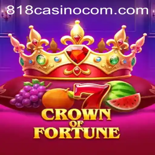 Explore the Exciting World of CrownofFortune at 818CASINO