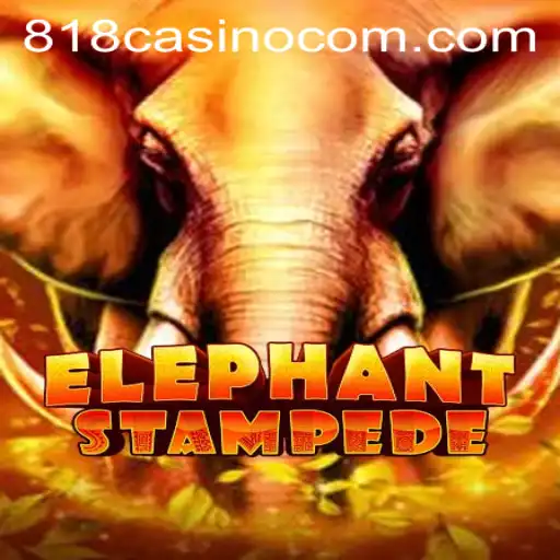ElephantStampede Thrills at 818CASINO: A Comprehensive Guide