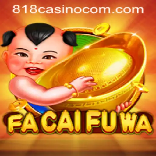 Exploring the Thrilling World of FaCaiFuWa at 818CASINO