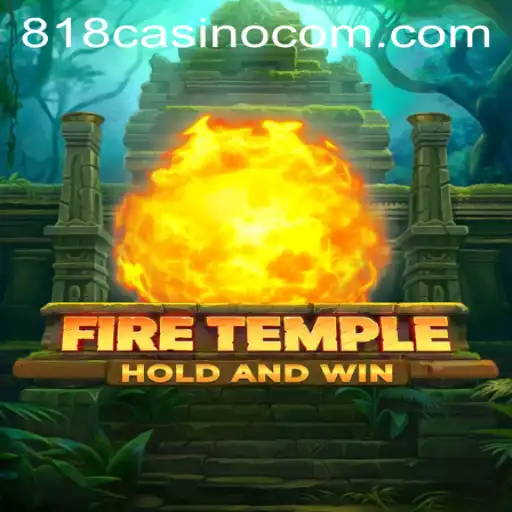 Discover the Exciting World of FireTemple: An 818CASINO Adventure