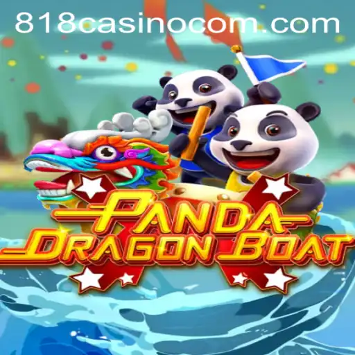 PANDADRAGONBOAT: Dive into the Exciting World of 818CASINO's Latest Game