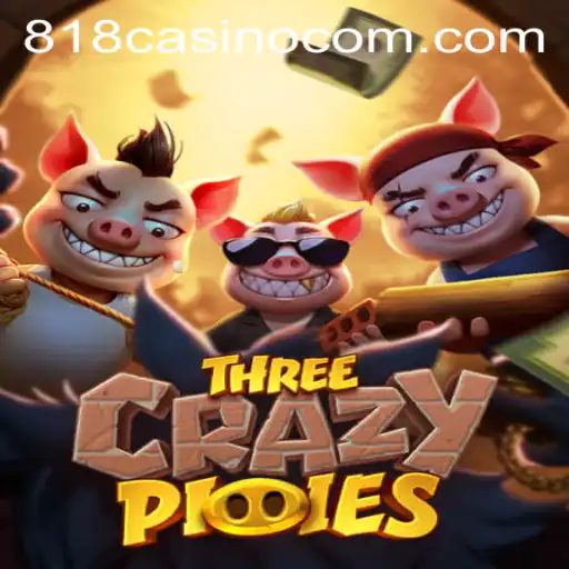 Exploring the Thrills of ThreeCrazyPiggies at 818CASINO